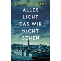 C.H. Beck Verlag Alles Licht, das wir nicht sehen