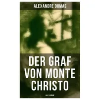 Musaicum Books Der Graf von Monte Christo (Alle 6