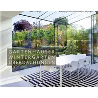 Becker Joest Volk Verlag Gartenhäuser, Wintergärten, Überdachungen