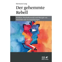 Klett Cotta Der gehemmte Rebell