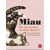 Groh Miau - Wie gut kennst du deine Katze?