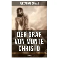 Musaicum Books Der Graf von Monte Christo (Illustriert)