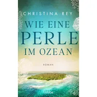 Lübbe Wie eine Perle im Ozean