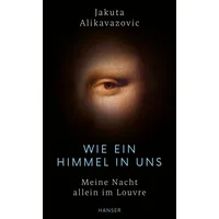 Carl Hanser Verlag Wie ein Himmel in uns