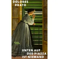 Carl Hanser Verlag Unten auf der Piazza ist niemand