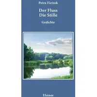 Elsinor Verlag Der Fluss Die Stille.