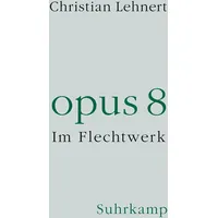 Suhrkamp Opus 8