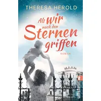Ullstein Taschenbuch Als wir nach den Sternen griffen