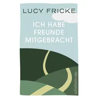 Ullstein Taschenbuch Ich habe Freunde mitgebracht