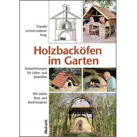 ökobuch Verlag GmbH Holzbacköfen im Garten