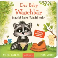 ArsEdition Der Baby Waschbär braucht keine Windel mehr