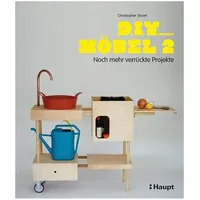 Haupt Verlag Do It Yourself Möbel 2