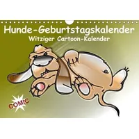 Calvendo Hunde-Geburtstagskalender / Witziger Cartoon-Kalender (Wandkalender immerwährend DIN A4
