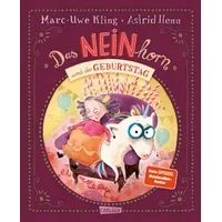Carlsen Verlag Das NEINhorn und der Geburtstag - Marc-Uwe
