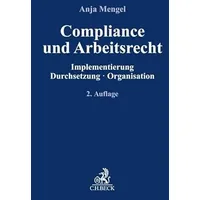Beck C. H. Compliance und Arbeitsrecht: