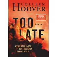 Dtv Too Late – Wenn Nein sagen zur tödlichen