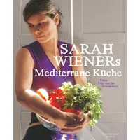 Berlin Verlag Sarah Wieners Mediterrane Küche