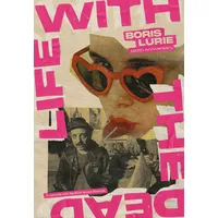 Hatje Cantz Boris Lurie. 100th Anniversary: Life with the