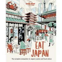 Lonely Planet Eat Japan (Lonely Planet Food)