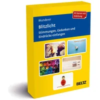 Beltz Blitzlicht. Stimmungen, Gedanken und Eindrücke einfangen