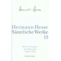 Suhrkamp Betrachtungen und Berichte. Tl.1: Buch von Hermann Hesse