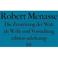 Suhrkamp Die Zerstörung der Welt als Wille und Vorstellung
