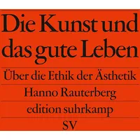 Suhrkamp Die Kunst und das gute Leben
