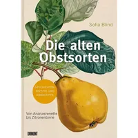 DuMont Buchverlag Die alten Obstsorten
