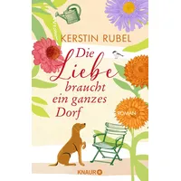 Knaur Die Liebe braucht ein ganzes Dorf
