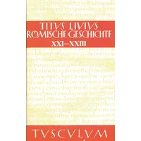 De Gruyter Titus Livius: Römische Geschichte / Buch 21-23
