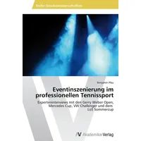 Av Akademikerverlag Pfau, B: Eventinszenierung im professionellen Tennissport