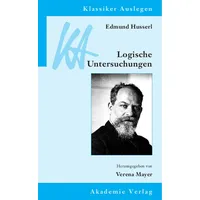 De Gruyter Edmund Husserl: Logische Untersuchungen