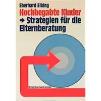 Ernst Reinhardt Verlag Hochbegabte Kinder - Strategien für die