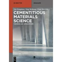 De Gruyter Cementitious Materials Science, von Xing Weihong, Chen