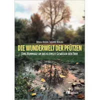 Oekom Verlag GmbH Die Wunderwelt der Pfützen