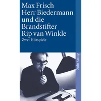 Suhrkamp Herr Biedermann und die Brandstifter. Rip van Winkle