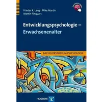 Hogrefe Verlag GmbH + Co. Entwicklungspsycholgie Erwachsenenalter: von Martin