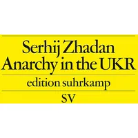 Suhrkamp Anarchy in the UKR
