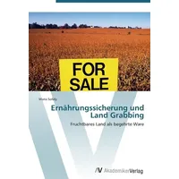 Av Akademikerverlag Sofaly, M: Ernährungssicherung und Land Grabbing