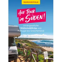 Mairdumont MARCO POLO Bildband Auf Tour im Süden! Unvergessliche