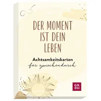 Groh Der Moment ist dein Leben - Achtsamkeitskarten für