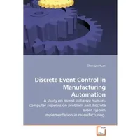 VDM Discrete Event Control in Manufacturing Automation, Fachbücher von