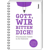 St. Benno Gott, wir bitten dich!