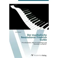 Av Akademikerverlag Hossein, L: Der musikalische Revolutionär Friedrich Gulda