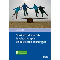 Psychologie Verlagsunion Familienfokussierte Psychotherapie bei Bipolaren Störungen: Mit E-Book