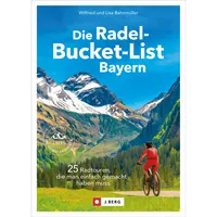 Bruckmann Verlag Die Radel-Bucket-List Bayern