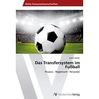 Av Akademikerverlag Das Transfersystem im Fußball