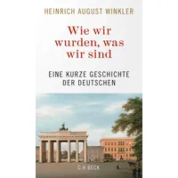 C.H. Beck Verlag Wie wir wurden, was wir sind