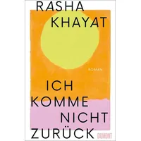 DuMont Buchverlag Ich komme nicht zurück