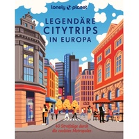 Mairdumont LONELY PLANET Bildband Legendäre Citytrips in Europa